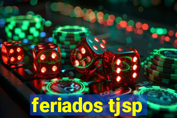 feriados tjsp